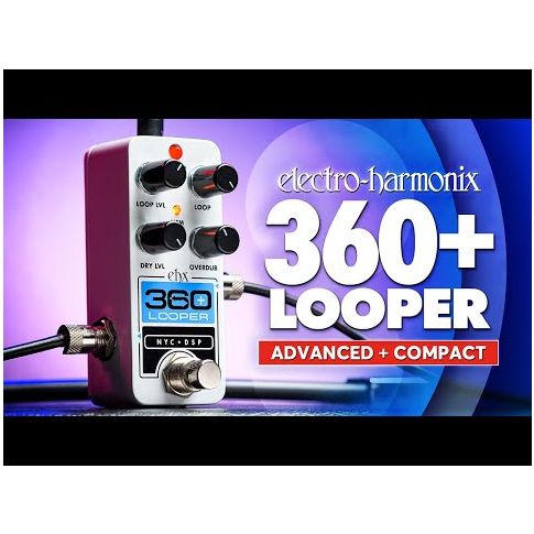 Pedal Electro-Harmonix Pico 360+ Looper | Ebest